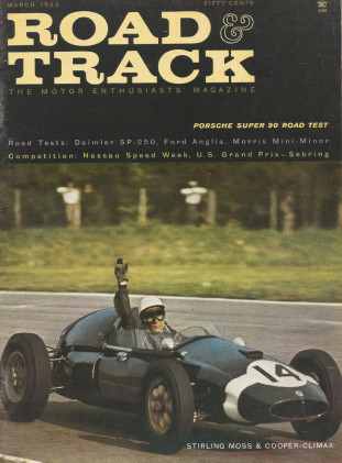 ROAD & TRACK 1960 MAR - MINI, PORSCHE SUPER, NASSAU
